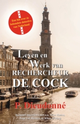 P. Dieudonn� - Leven en werk van rechercheur De Cock